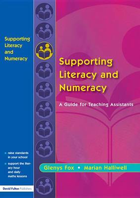 Book cover for Supporting Literacy and Numeracy: A Guide for Learning Support Assistants