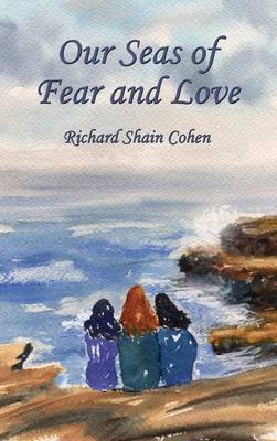 Book cover for Our Seas of Fear and Love