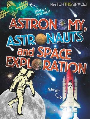 Cover of Astronomy, Astronauts and Space Exploration