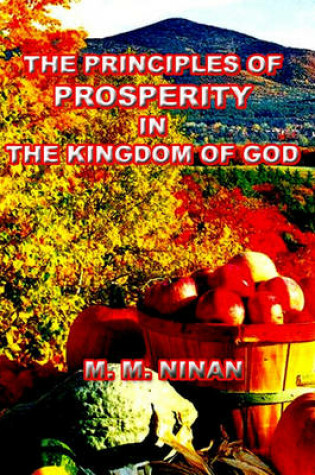 Cover of The Principles of Prosperity in the Kingdom of God