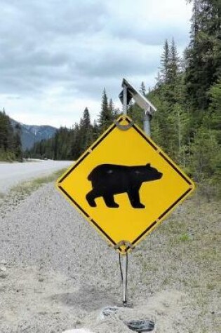 Cover of Bear Warning Road Sign Journal