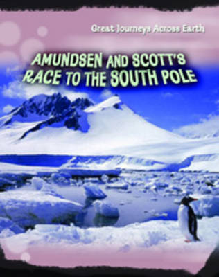 Cover of Amundsen and Scott's Race to the South Pole