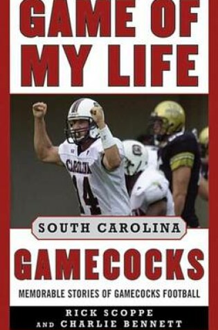 Cover of Game of My Life South Carolina Gamecocks