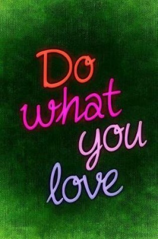 Cover of Do What You Love Journal