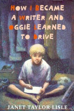 Cover of How I Became A Writer & Oggie