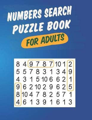 Book cover for Numbers Search Puzzle Book For Adults