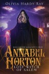 Book cover for Annabel Horton, Lost Witch of Salem