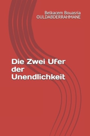 Cover of Die Zwei Ufer der Unendlichkeit