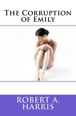 Book cover for The Corruption of Emily