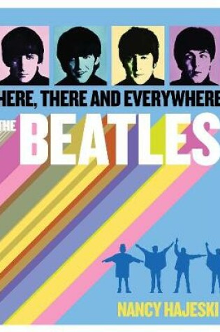 Cover of The Beatles: Here, There and Everywhere