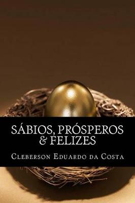 Book cover for sabios, prosperos & felizes