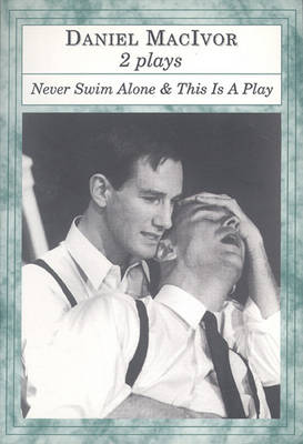 Book cover for "Never Swim Alone", "This is a Play"