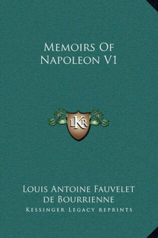 Cover of Memoirs of Napoleon V1