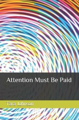 Cover of Attention Must Be Paid