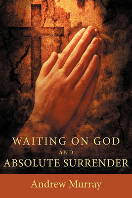 Book cover for Waiting on God and Absolute Surrender