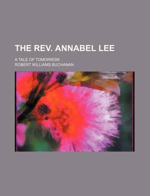 Book cover for The REV. Annabel Lee; A Tale of Tomorrow