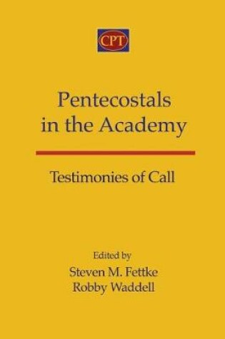 Cover of Pentecostals in the Academy