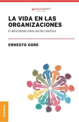 Book cover for La Vida En Las Organizaciones