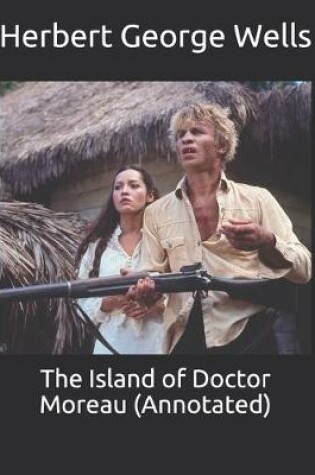 Cover of The Island of Doctor Moreau (Annotated)