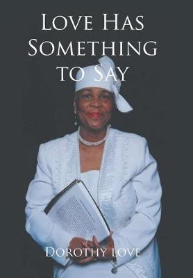 Book cover for Love Has Something to Say