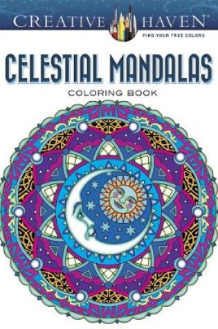 Cover of Creative Haven Celestial Mandalas Coloring Book