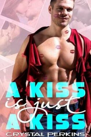 Cover of A Kiss is Just a Kiss