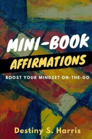 Cover of Mini Book of Affirmations