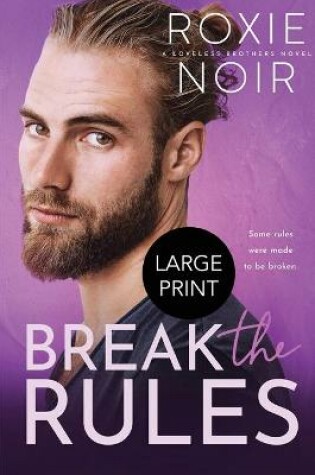 Cover of Break the Rules (Large Print)