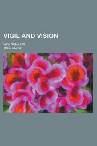 Cover of Vigil and Vision; New Sonnets