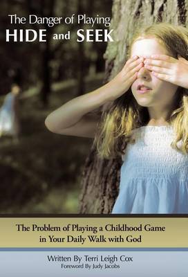 Cover of The Danger of Playing Hide and Seek