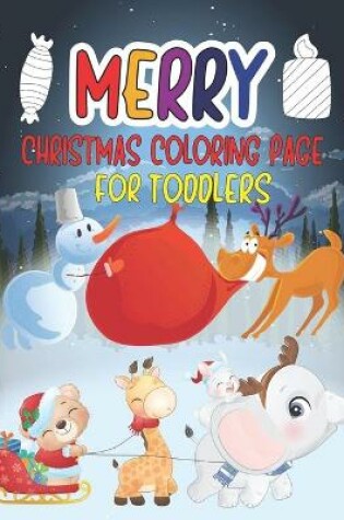 Cover of Merry Christmas Coloring Page For Toddlers