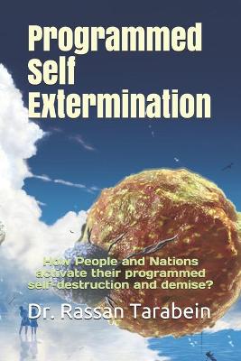 Book cover for Programmed Self Extermination