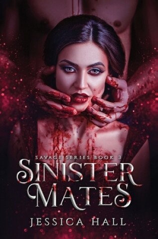 Cover of Sinister Mates (Savage Series Book 3)
