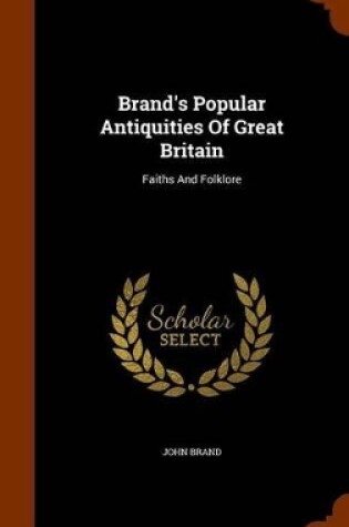 Cover of Brand's Popular Antiquities of Great Britain