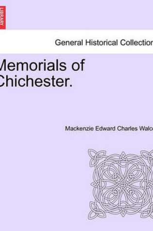 Cover of Memorials of Chichester.