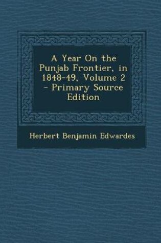 Cover of A Year on the Punjab Frontier, in 1848-49, Volume 2