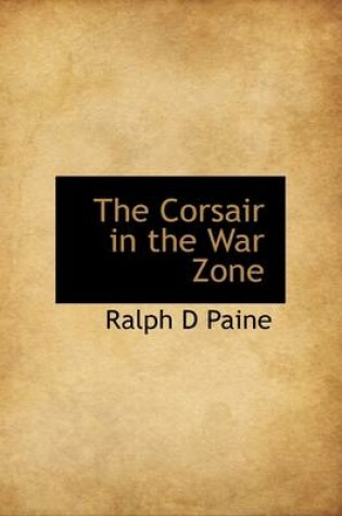 Cover of The Corsair in the War Zone