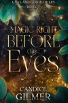 Book cover for Magic Right Before His Eyes