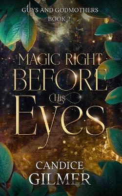 Book cover for Magic Right Before His Eyes