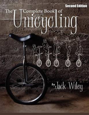 Book cover for The Complete Book of Unicycling 2nd Edition