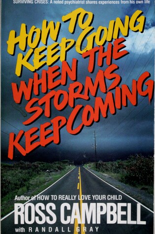 Cover of How to Keep Going When the Storms Keep Coming