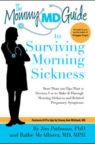 Cover of Mommy MD Guide to Surviving Morning Sickness