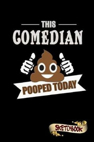 Cover of This Comedian Pooped Today