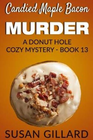 Cover of Candied Maple Bacon Murder