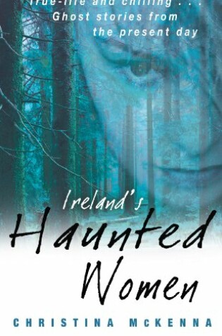 Cover of Ireland's Haunted Women