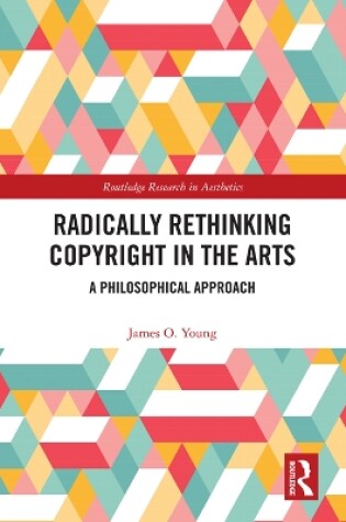 Cover of Radically Rethinking Copyright in the Arts