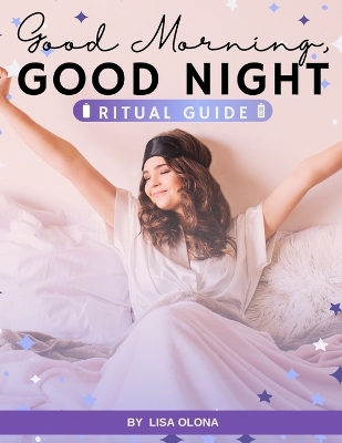 Book cover for Good Morning/Goodnight Ritual Guide