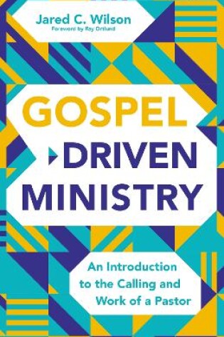 Cover of Gospel-Driven Ministry