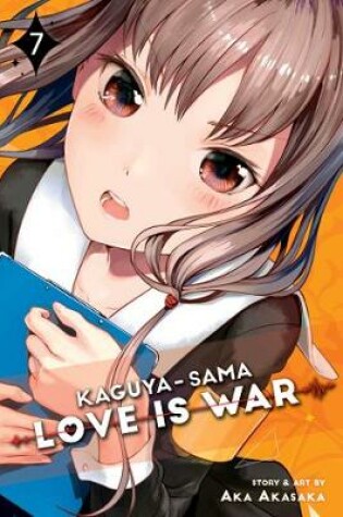 Cover of Kaguya-sama: Love Is War, Vol. 7
