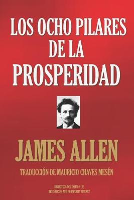 Book cover for Los Ocho Pilares de la Prosperidad